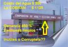 Quines :$ 200 pesos le cobra hoy San Luis Agua a la Cooperativa que la cobra $ 1135.Quien se la lleva?Inutilidad???Nùmeros que no cierran.$ 2 palos limpios. quedan.
