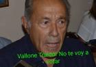 Adolfo: sé , que no voy a votar al traidor hdp del Vallone . Es  la rabia de un ex  líder de ya no ser con sello de goma y de amigos, dice Andrés.La FISAL en venta . 