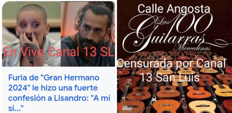 Calle Angosta Censurada sin TV . Canal 13 que transmite a Gran Hermano .